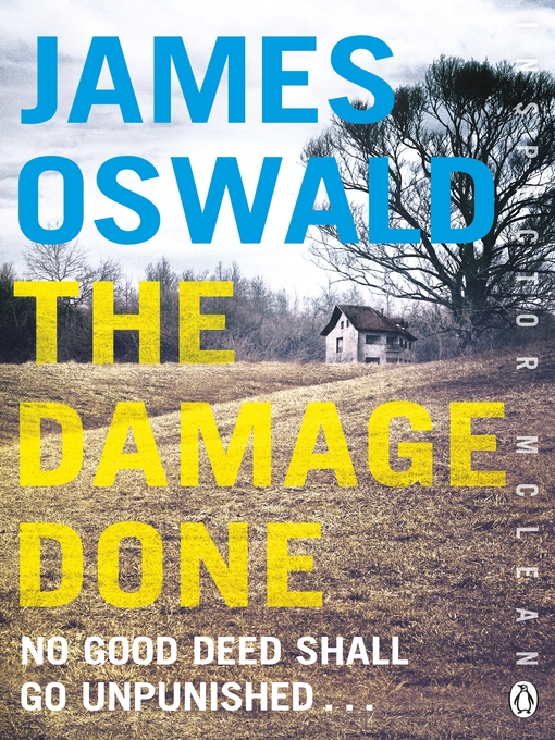 Title details for The Damage Done by James Oswald - Wait list